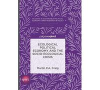 Ecological Political Economy And The Socio-Ecological Crisis