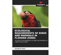 Ecological Requirements of Birds and Mammals in Flooded Zones