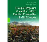 Ecological Responses at Mount St. Helens: Revisited 35 Years After the 1980 Eruption