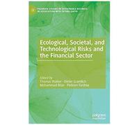 Ecological, Societal, And Technological Risks And The Financial Sector