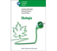 Écologie Andrzej Misio³ek, Edwadr Kowal, Jurand Bieñ (Buch auf Polnisch)