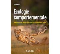 Écologie comportementale Mécanismes et valeur adaptative du comportement animal - Serge Aron - Dunod - broché - Scolaire / Universitaire