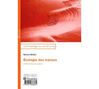 Ecologie des transes - Nancy Midol - Teraedre - broché - Essai