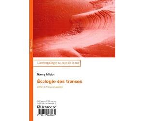 Ecologie des transes - Nancy Midol - Teraedre - broché - Essai