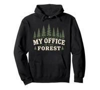 Écologie Écologiste My Office is The Forest Sweat à Capuche