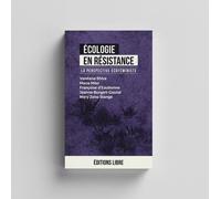 Ecologie En Résistance - La Perspective Écoféministe