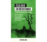 Écologie en résistance T01 (NED 2025) Stratégies pour une Terre en péril - Derrick Jensen - Libre Editions - broché - Essai