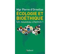 Écologie et bioéthique : un nouveau chemin !