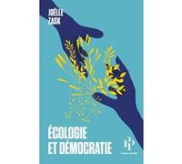 Écologie et démocratie Joëlle Zask (Auteur)