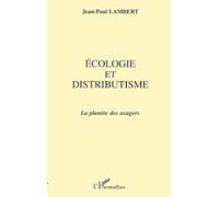 Ecologie et Distributisme - la planète des usagers - Jean-Paul Lambert - L'harmattan - Livre