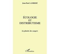Ecologie Et Distributisme - La Planète Des Usagers