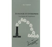 Ecologie Et Entreprise - Les Leçons De L'expérience