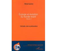 Ecologie Et Évolution Du Monde Vivant - Volume 2, L'échelle Crée Le Phénomène