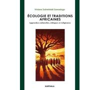 Ecologie et traditions africaines: Approches culturelles, éthiques et religieuses