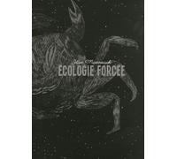 Ecologie Forcée