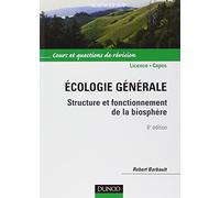 Écologie générale - 6ème édition - Structure et fonctionnement de la biosphère: Structure et fonctionnement de la biosphère