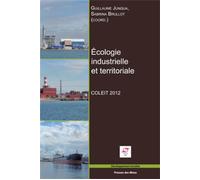 Écologie industrielle et territoriale COLEIT 2012 - Colloque interdisciplinaire sur l'écologie industrielle et territoriale. - Guillaume Junqua - Presses Des Mines - broché - Scolaire / Universitaire