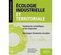 Écologie industrielle et territoriale Fondements scientifiques et bio-inspiration - Hervé Boileau - Ellipses - broché - Scolaire / Universitaire