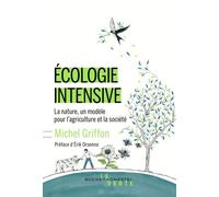Écologie intensive La nature, une source d'inspiration - Michel Griffon - Buchet-Chastel - broché - Essai