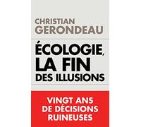 Écologie, la fin des illusions