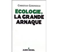 Ecologie, la grande arnaque