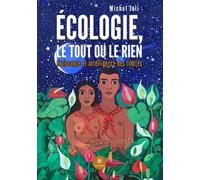 Écologie, le tout ou le rien