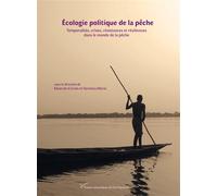 Écologie politique de la pêche Temporalités, crises, résistances et résiliences dans le monde de la pêche - Veronica Mitroi - Pu.paris Nanterre - broché - Essai