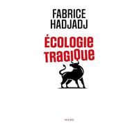 Écologie tragique - Fabrice Hadjadj - Mame - broché - Essai