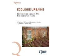 Ecologie Urbaine - Connaissances, Enjeux Et Défis De La Biodiversité En Ville