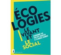 Écologies - Le vivant et le social Philippe Boursier (Auteur), Clémence Guimont (Auteur)