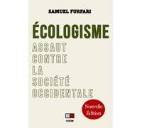 Ecologisme - Assaut Contre La Société Occidentale
