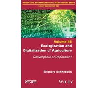 Ecologization and Digitalization of Agriculture: Convergence or Opposition?