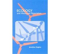 Ecology and Historical Materialism, Studies in Marxism and Social Theory Jonathan Hughes (Auteur)