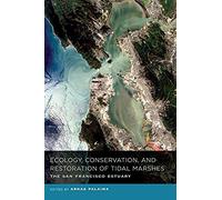 Ecology, Conservation, And Restoration Of Tidal Marshes