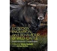 Ecology Evolution and Behaviour of Wild Cattle - Cambridge University Press - Cambridge University Press - Livre en Anglais - Hardback Cambridge University PressCambridge University Press (Auteur)