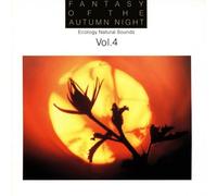 Ecology Natural Sounds - Volume 4 "Fantasy of The Autum [Import]