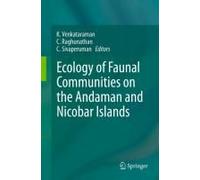 Ecology Of Faunal Communities On The Andaman And Nicobar Islands
