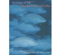 Ecology of the Marine Fishes of Cuba