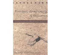 Ecology, Spirituality, And Education