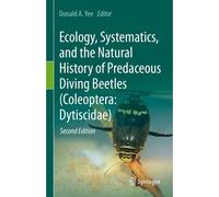 Ecology, Systematics, And The Natural History Of Predaceous Diving Beetles (Coleoptera: Dytiscidae)