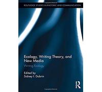 Ecology, Writing Theory, And New Media