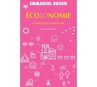 Écolonomie Emmanuel Druon (Auteur), Rob Hopkins (Préface), Elizabeth Dinsdale (Traduction)