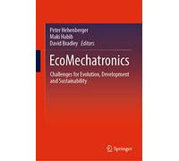 Ecomechatronics: Challenges for Evolution, Development and Sustainability