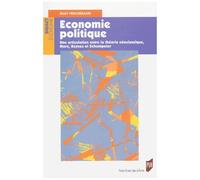 Ecomomie Politique - Une Articulation Entre La Théorie Néoclassique, Marx, Keynes Et Schumpeter