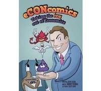 eCONcomics: Taking the CON Out of Economics - [Version Originale] Inconnu (Auteur)