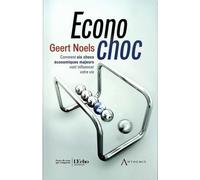 Econochoc - Comment Six Chocs Économiques Majeurs Vont Influencer Votre Vie