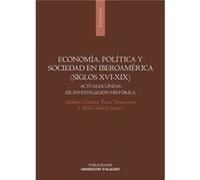 EconomA, Politica Y Sociedad En Iberoamerica (Siglos Xvi-Xi - [Livre en VO] Garcia, Adrian, Tribaldos, Rosa (Auteur)
