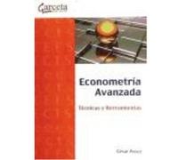 Econometría Avanzada: Técnicas Y Herramientas - Pérez López, César Pérez López, César (Auteur)