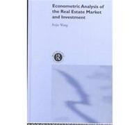 Econometric Analysis of the Real Estate Market and Investment Peijie Wang (Auteur)