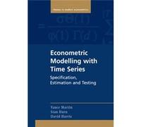 Econometric Modelling With Time Series: Specification, Estimation And Testing (Themes In Modern Econometrics) (Hardcover) Vance L Martin, Stan Hurn, David Harris (Auteur)